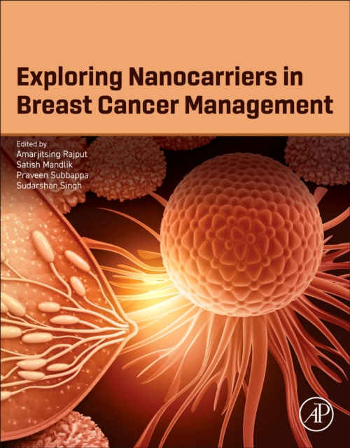 Exploring Nanocarriers in Breast Cancer Management: : 9780443438264 ...