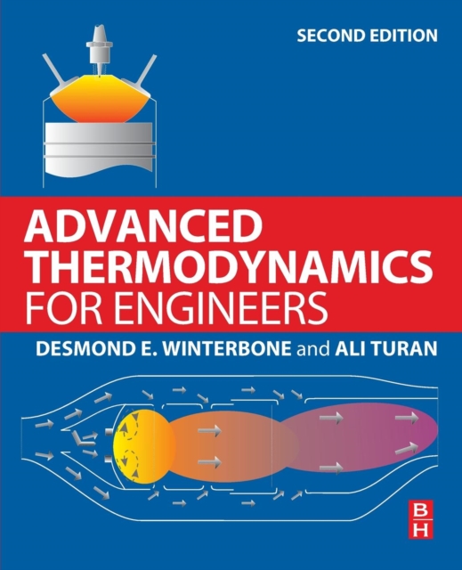 Advanced Thermodynamics for Engineers: D., FEng, BSc, PhD, DSc, FIMechE ...