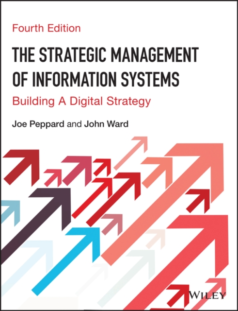 Softback Strategy Guide The Strategic Management of Information Systems : Building a Digital ...