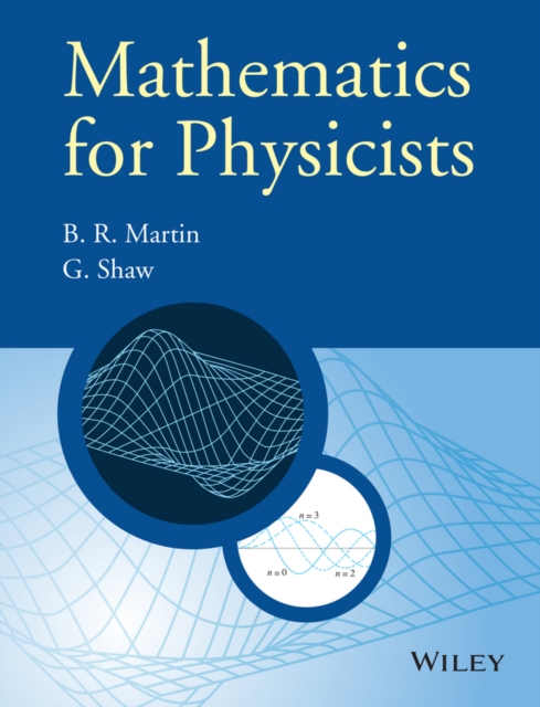 Mathematics for Physicists: Brian R. (University College, London ...