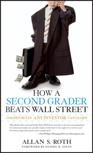 How a Second Grader Beats Wall Street : Golden Rules Any Investor Can ...