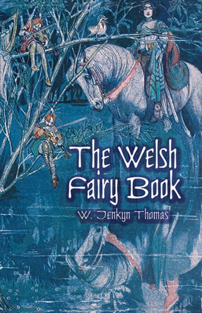 Dover Publications Inc. The Welsh Fairy Book