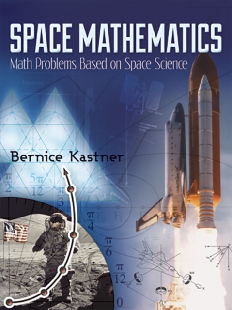 Space Mathematics : Math Problems Based on Space Science: Bernice ...