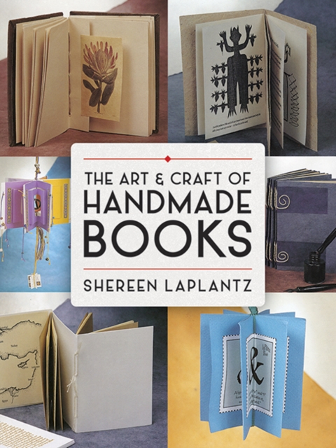 Dover Publications Inc. The Art And Craft Of Handmade Books: Revised And Updated