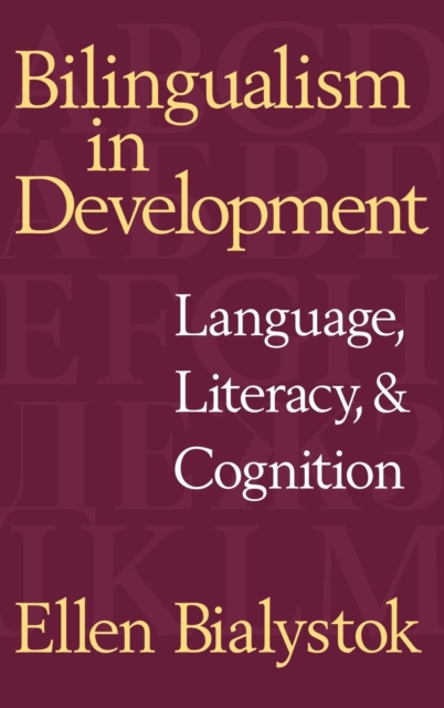 Bilingualism in Development : Language, Literacy, and Cognition: Ellen ...