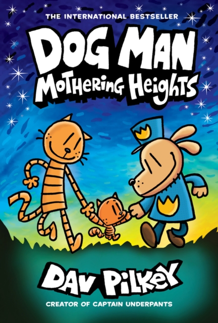 Dog Man 10: Mothering Heights: Dav Pilkey: 9780702313493: TGJones Dog Man 10: Mothering Heights: Dav Pilkey: 9780702313493: TGJones