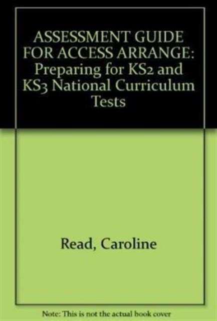 Assessment Guidance for Access Arrangements : Preparing for KS2 and KS3 ...