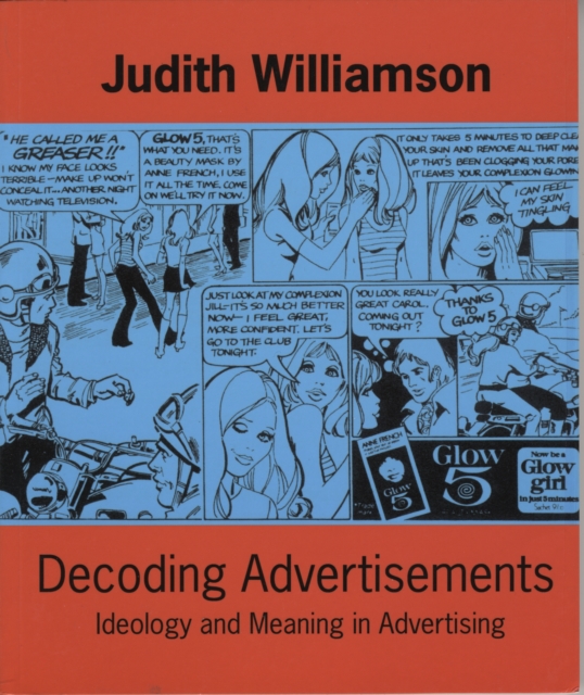 Decoding Advertisements : Ideology and Meaning in Advertising: Judith Williamson: 9780714526157 ...