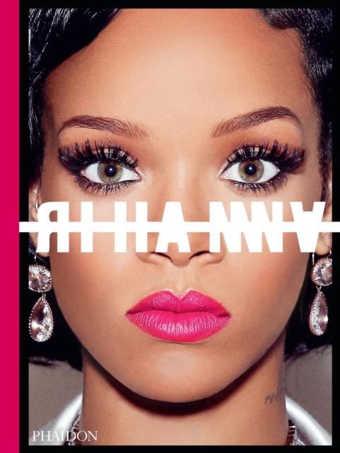 Phaidon Press Ltd Rihanna