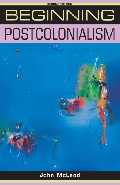Manchester University Press Beginning Postcolonialism