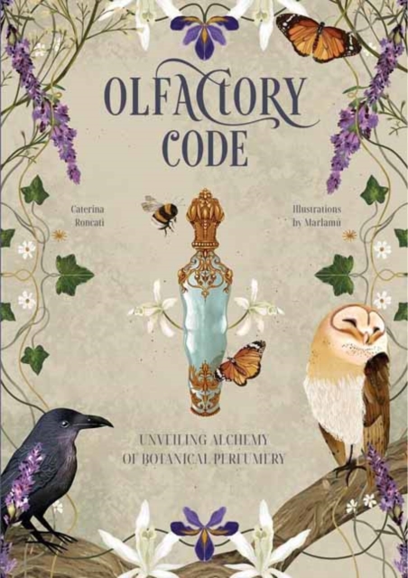 Olfactory Code : Unveiling the Alchemy of Botanical Perfumery