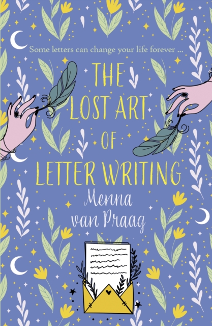 Allison & Busby The Lost Art Of Letter Writing : The Spellbinding And Cosy Novel Of Love, Loss And Healing
