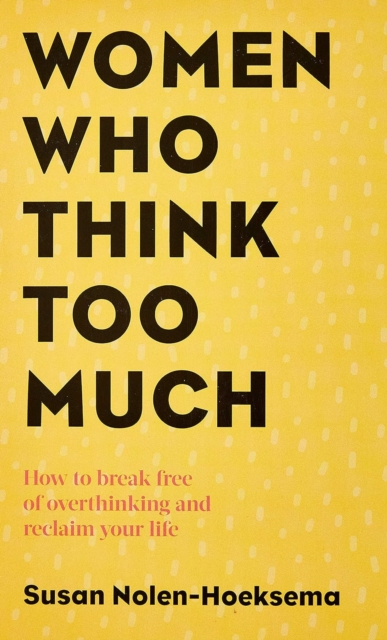 楽天 Women Who overthinking of free break to How : Much Too Think 洋書
