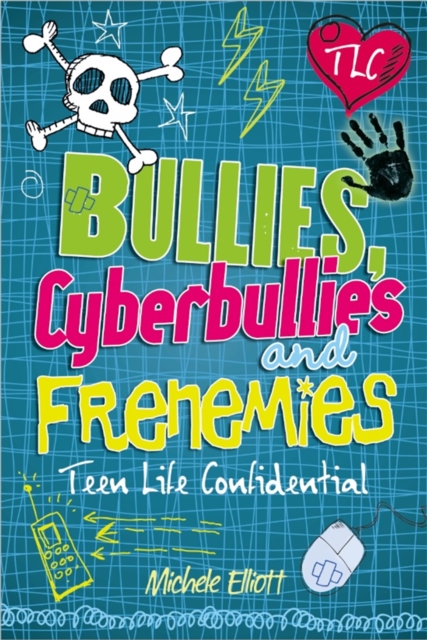 Hachette Children's Group Teen Life Confidential: Bullies, Cyberbullies And Frenemies