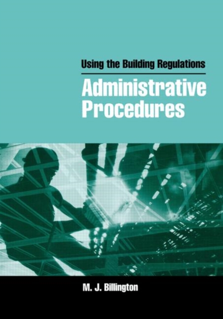 Using the Building Regulations: Administrative Procedures: Mike ...