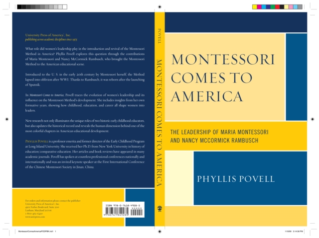 Montessori Comes to America : The Leadership of Maria Montessori and ...