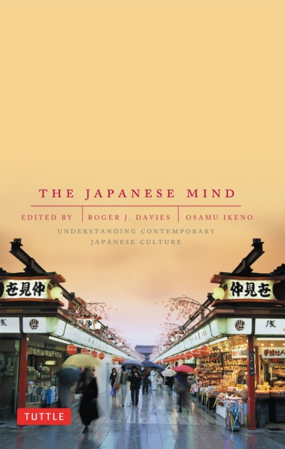 Tuttle Publishing The Japanese Mind : Understanding Contemporary Japanese Culture