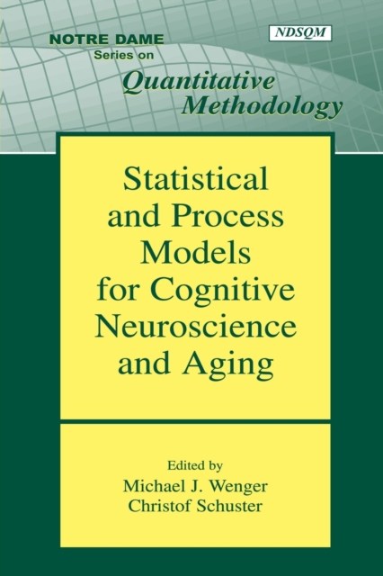 Statistical and Process Models for Cognitive Neuroscience and Aging ...