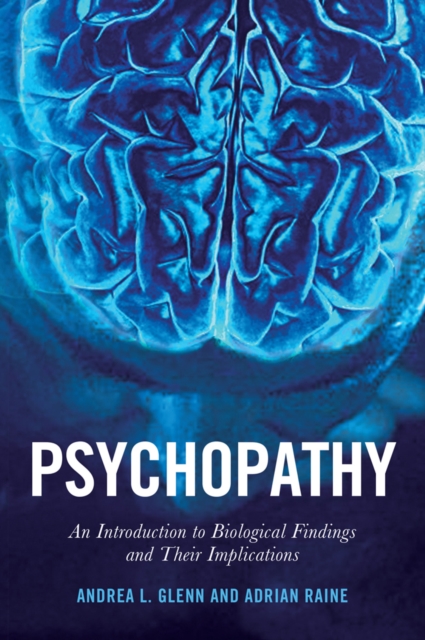 Psychopathy : An Introduction to Biological Findings and Their ...