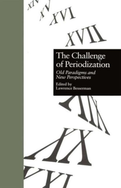 The Challenge of Periodization : Old Paradigms and New Perspectives ...