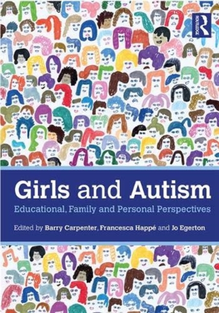 Girls and Autism : Educational, Family and Personal Perspectives ...