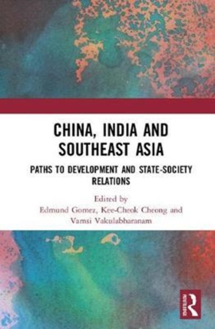 China, India and Southeast Asia : Paths to development and state ...