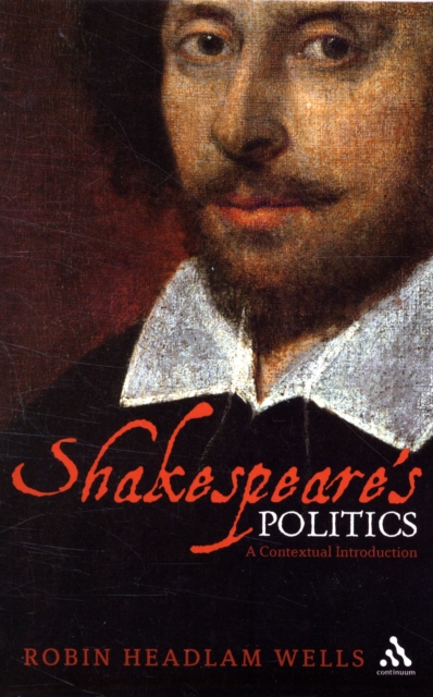 Shakespeare’s Politics : A Contextual Introduction