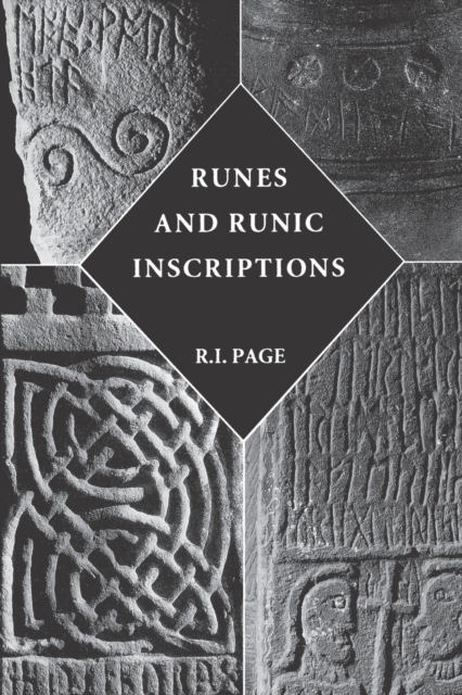 Runes and Runic Inscriptions : Collected Essays on Anglo-Saxon and Viking Runes