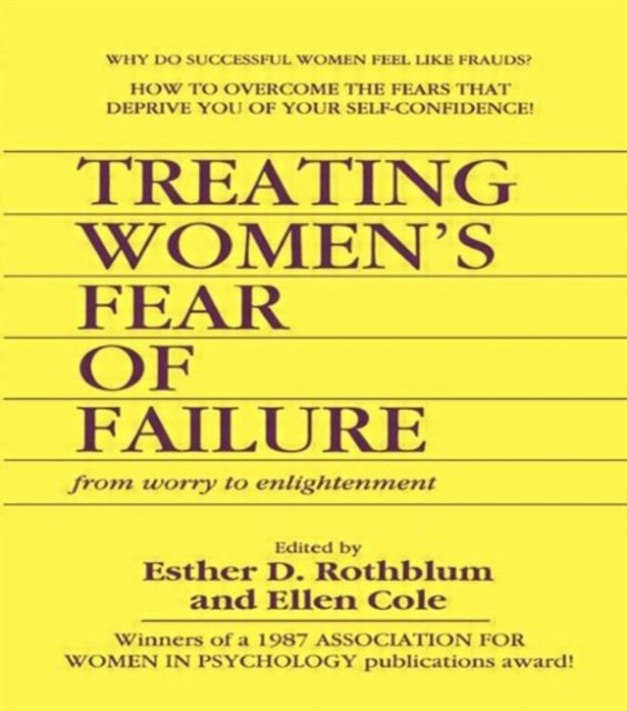Treating Women's Fear of Failure From Worry to Enlightenment Ellen