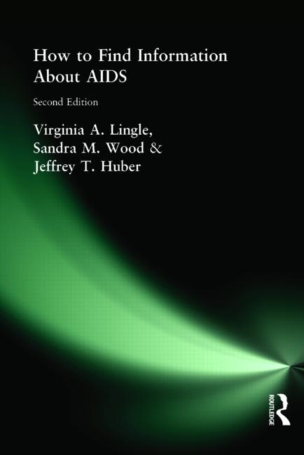 How to Find Information About AIDS : Second Edition: Virginia A Lingle ...