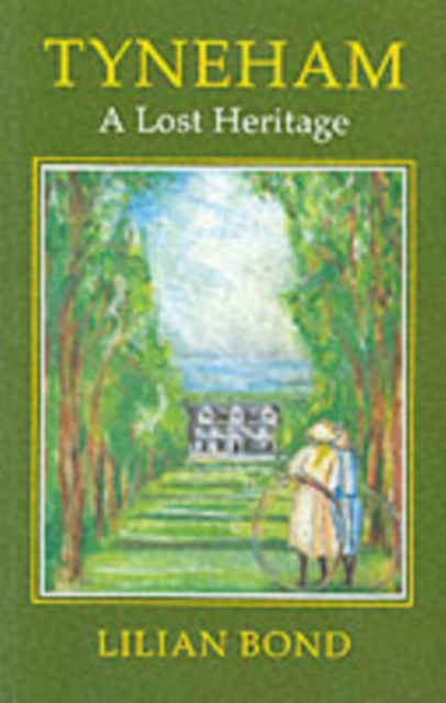 The Dovecote Press Tyneham : A Lost Heritage