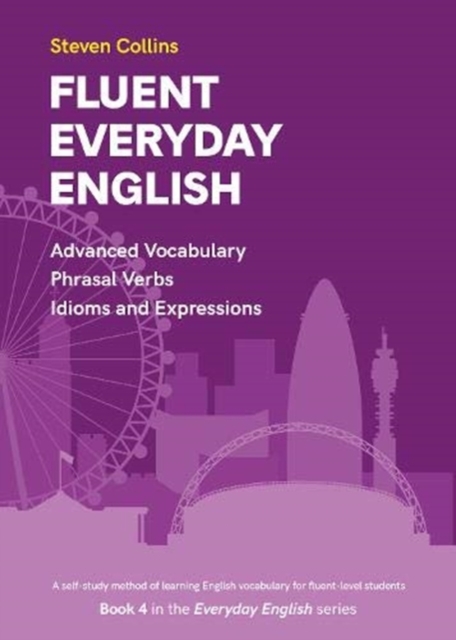 EVERYDAY English 第19版 Fluent Everyday English : Book 4 in the Everyday English Advanced