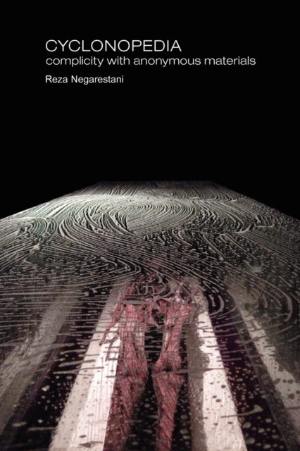 re.press Cyclonopedia : Complicity With Anonymous Materials