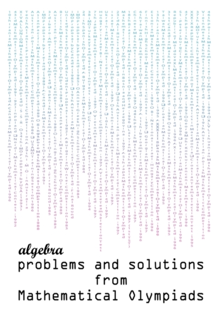 Algebra Problems and Solutions from Mathematical Olympiads: Todev ...