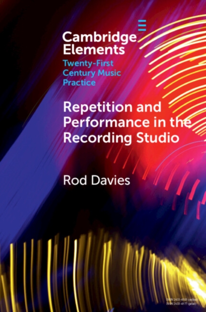 Repetition and Performance in the Recording Studio