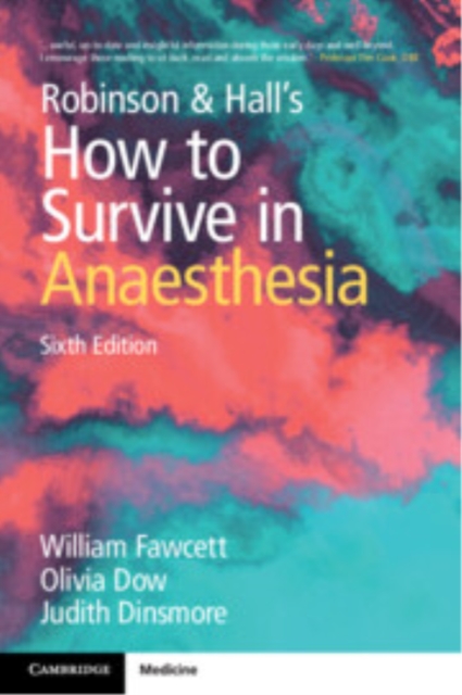 Cambridge University Press Robinson And Hall'S How To Survive In Anaesthesia