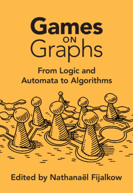 Games on Graphs : From Logic and Automata to Algorithms ...