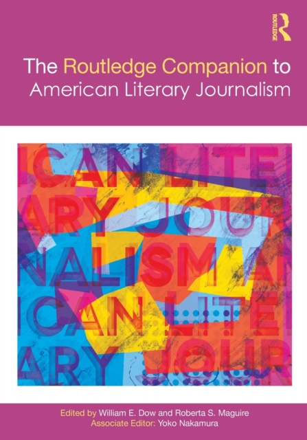 The Rotledge The Routledge Companion to American Literary Journalism ...