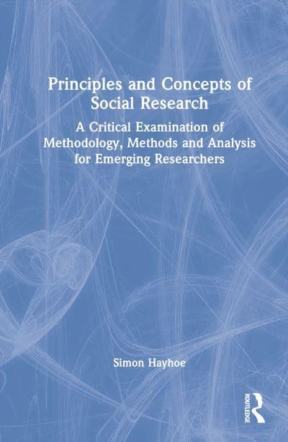 Principles and Concepts of Social Research : A Critical Examination of ...