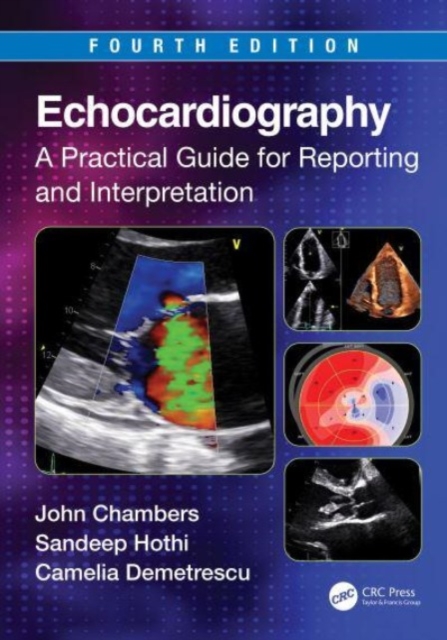 Echocardiography : A Practical Guide for Reporting and Interpretation ...