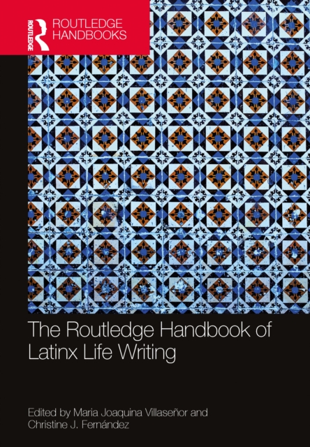 The Rotledge The Routledge Handbook of Latinx Life Writing: : 9781032225746: TGJones