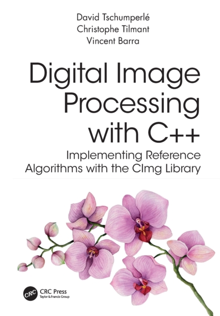 Digital Image Processing with C++ : Implementing Reference Algorithms ...