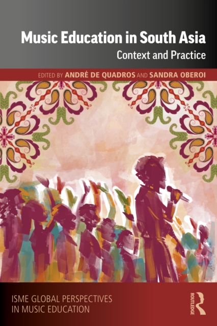 Music Education in South Asia : Context and Practice