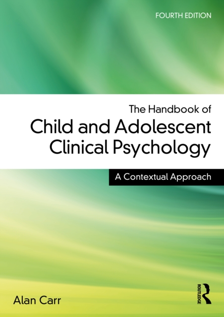 The Handbook of Child and Adolescent Clinical Psychology : A Contextual Approach