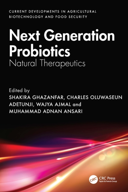 Next Generation Probiotics : Natural Therapeutics, Volume 2