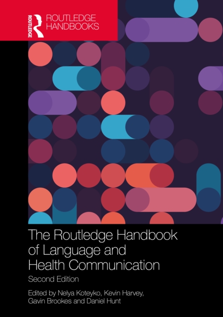 The Routledge Handbook of Language and Health Communication