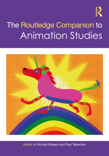 The Routledge Companion to Animation Studies