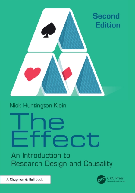 The Effect : An Introduction to Research Design and