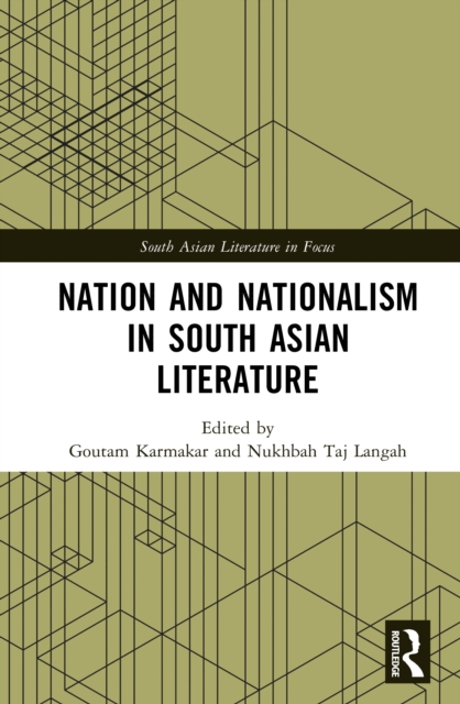 Nation and Nationalism in South Asian Literature
