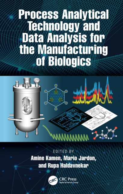 Process Analytical Technology and Data Analysis for the Manufacturing of Biologics